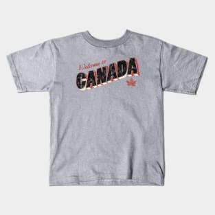 Welcome to Canada Kids T-Shirt